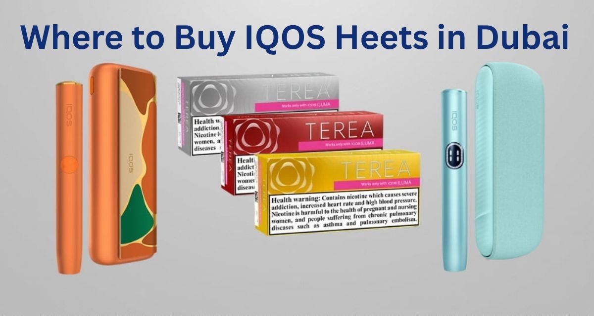 Where to Buy IQOS Heets in Dubai